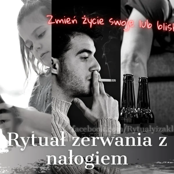 Rytuał Zerwanie z Nałogiem